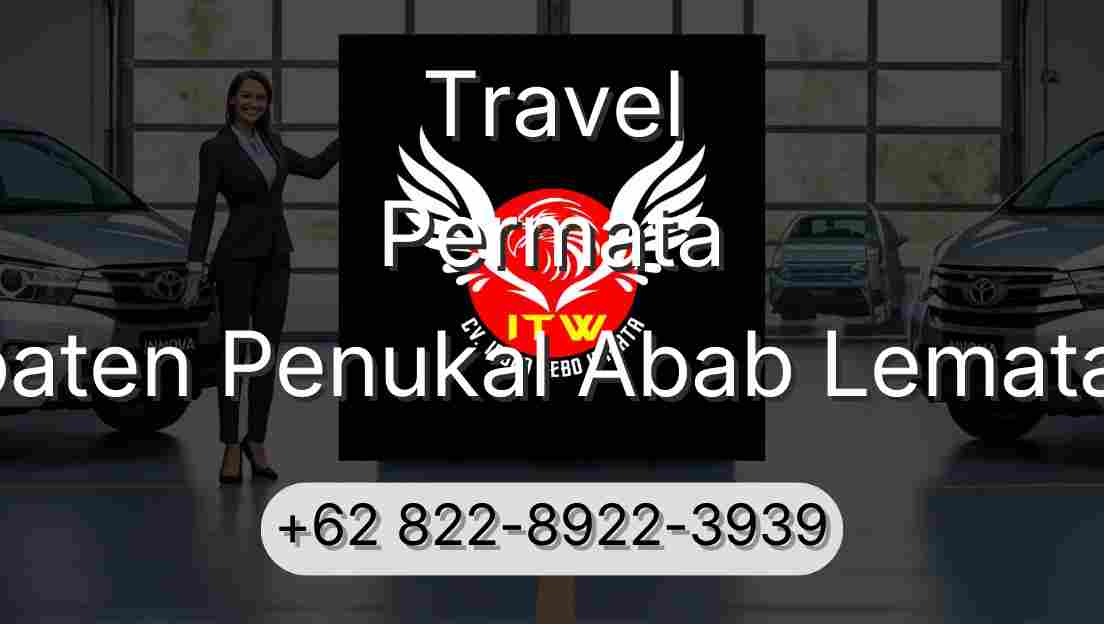 Travel Permata Kabupaten Penukal Abab Lematang Ilir