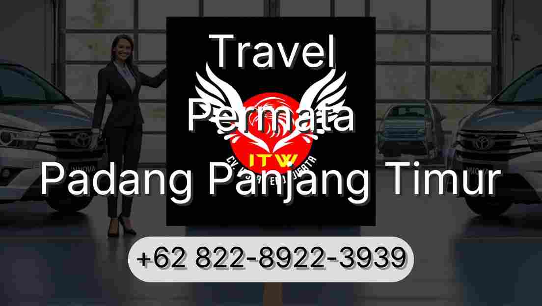 Travel Permata Padang Panjang Timur