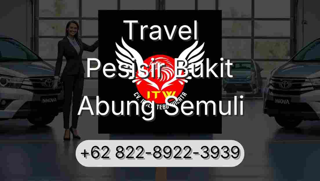 Travel Pesisir Bukit Abung Semuli