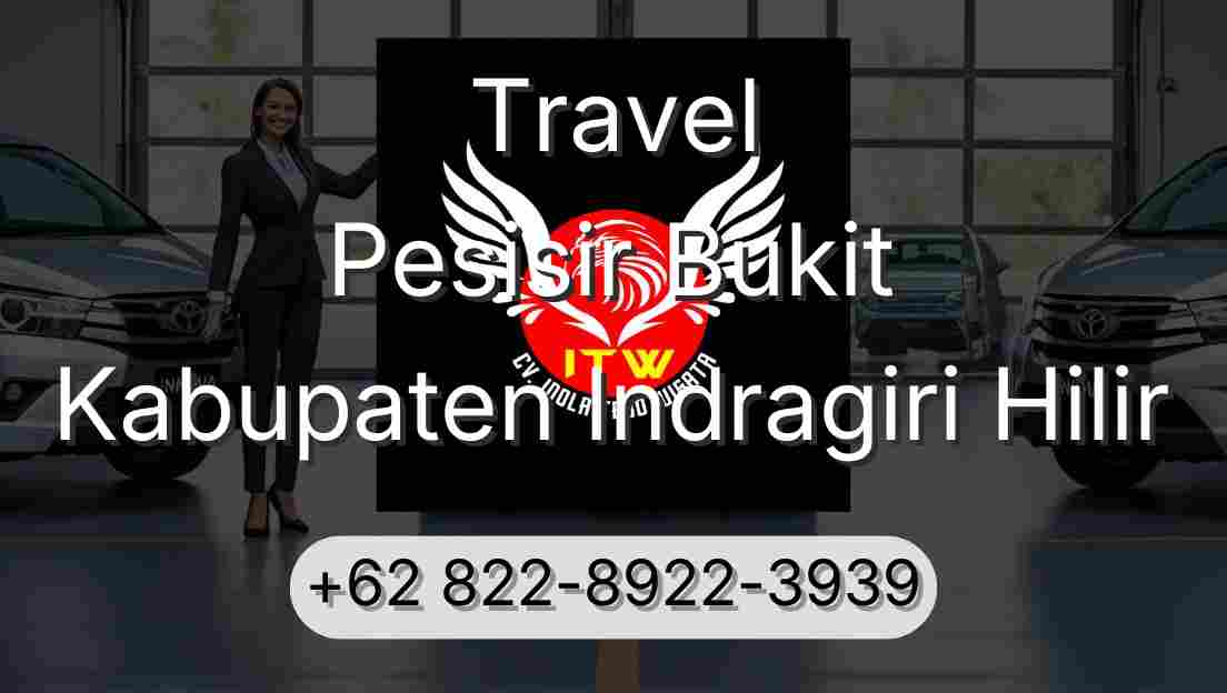 Travel Pesisir Bukit Kabupaten Indragiri Hilir