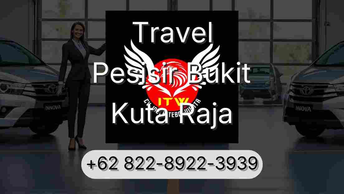 Travel Pesisir Bukit Kuta Raja