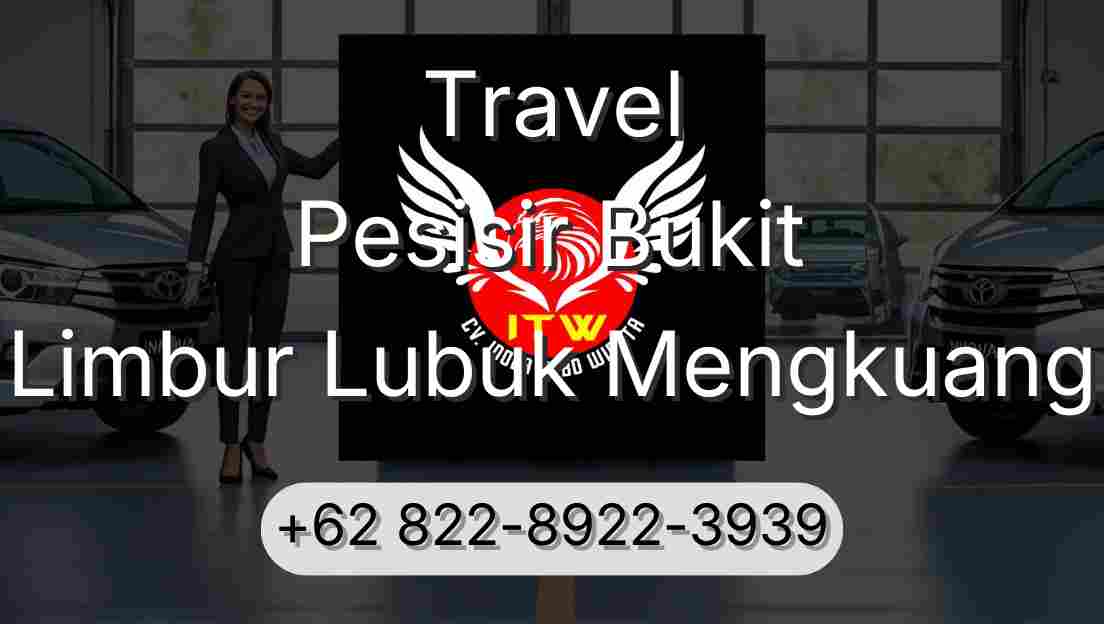 Travel Pesisir Bukit Limbur Lubuk Mengkuang