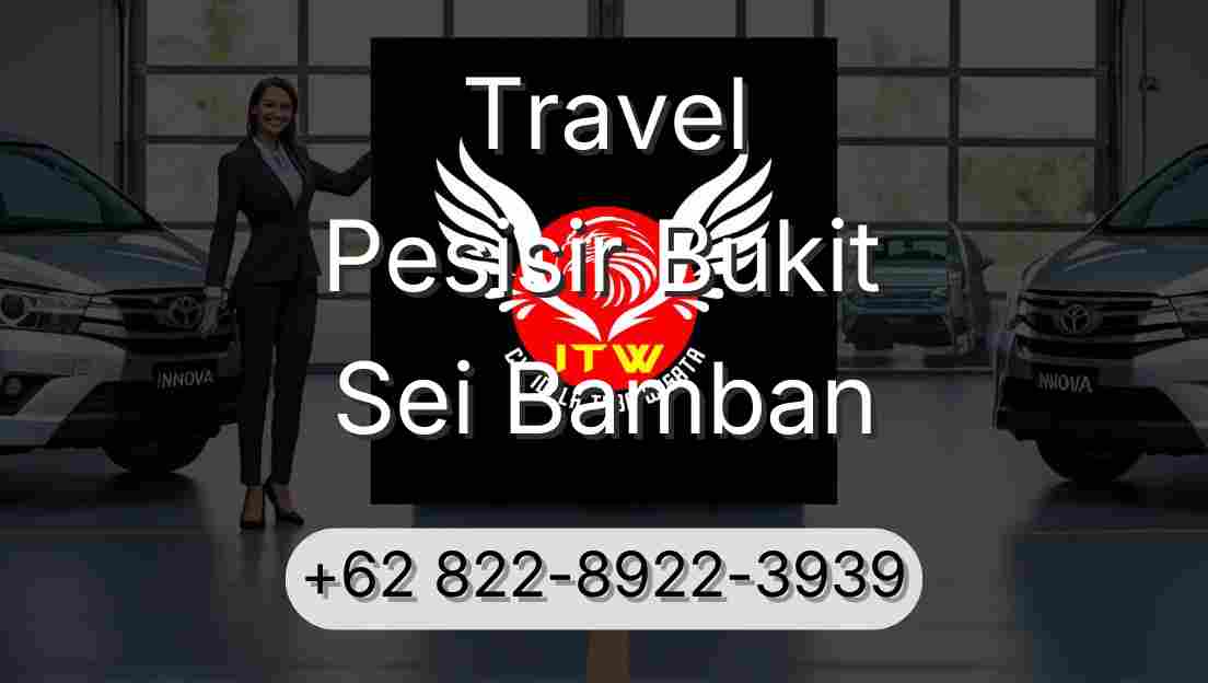 Travel Pesisir Bukit Sei Bamban