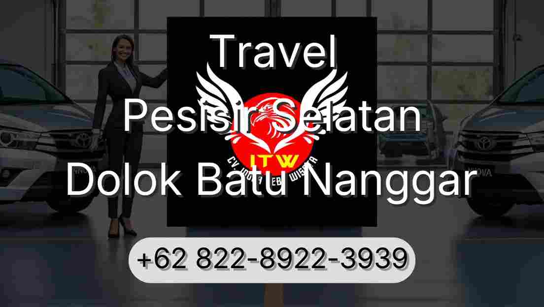 Travel Pesisir Selatan Dolok Batu Nanggar