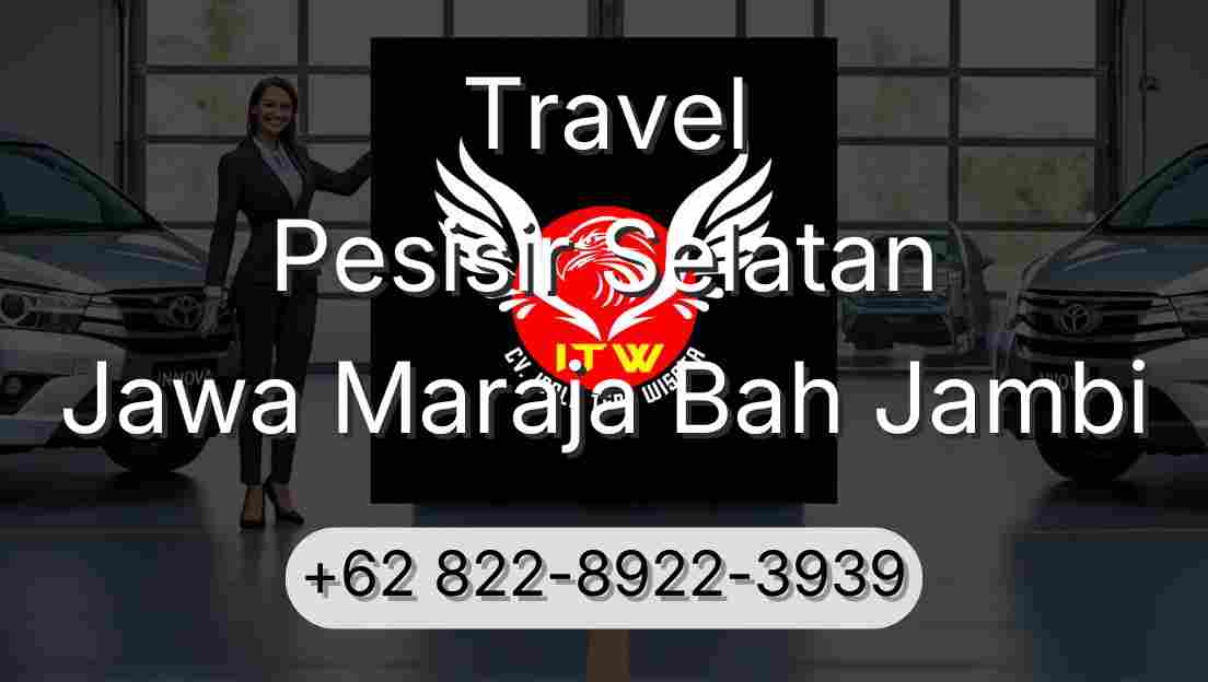 Travel Pesisir Selatan Jawa Maraja Bah Jambi