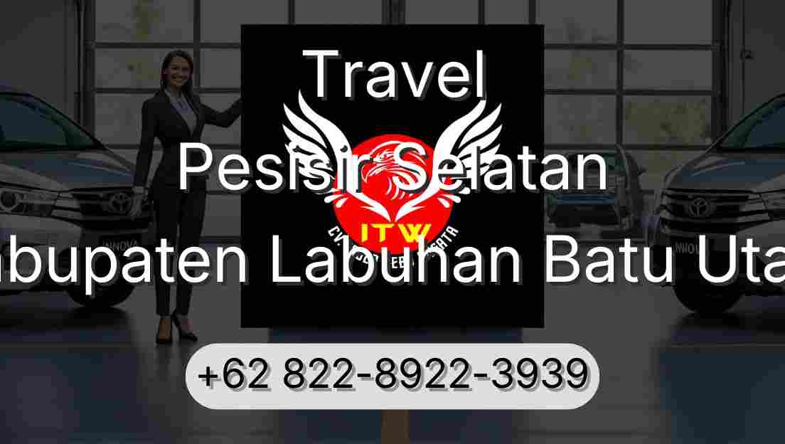 Travel Pesisir Selatan Kabupaten Labuhan Batu Utara