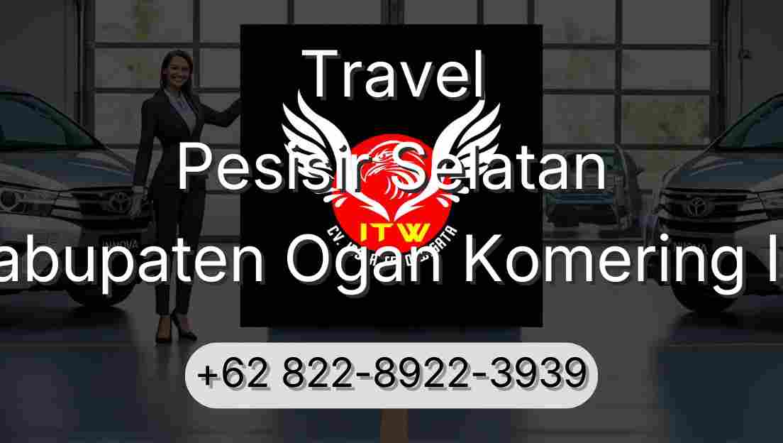 Travel Pesisir Selatan Kabupaten Ogan Komering Ilir