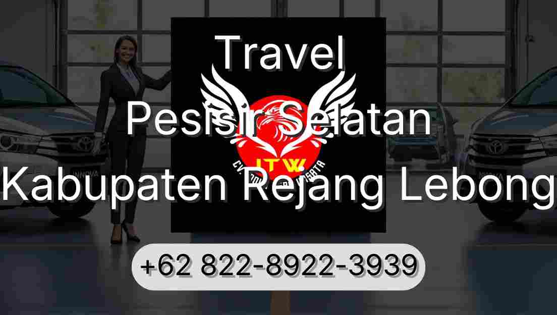 Travel Pesisir Selatan Kabupaten Rejang Lebong