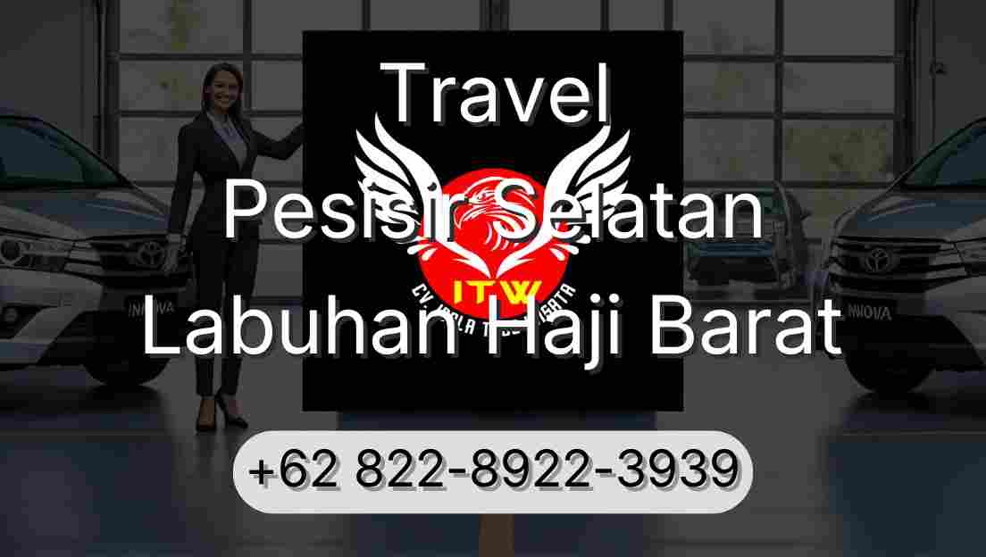 Travel Pesisir Selatan Labuhan Haji Barat