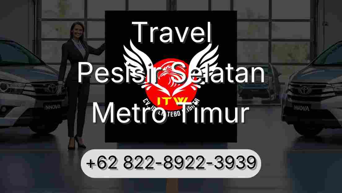 Travel Pesisir Selatan Metro Timur