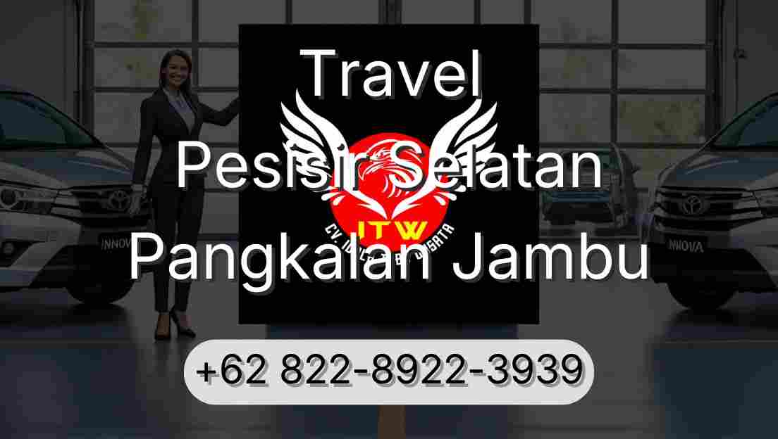 Travel Pesisir Selatan Pangkalan Jambu