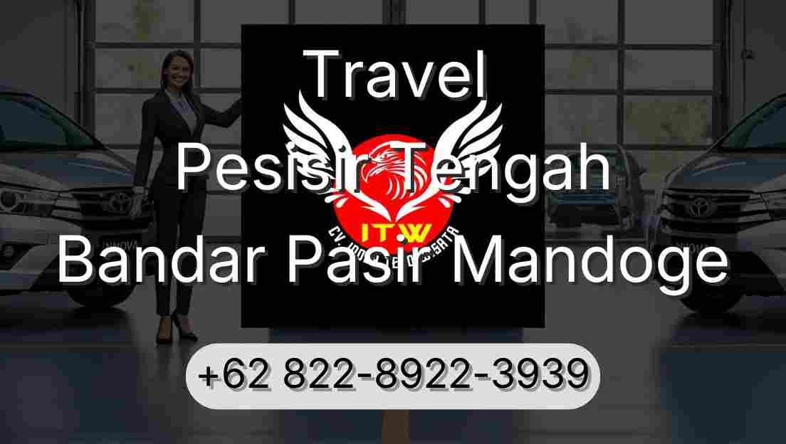 Travel Pesisir Tengah Bandar Pasir Mandoge
