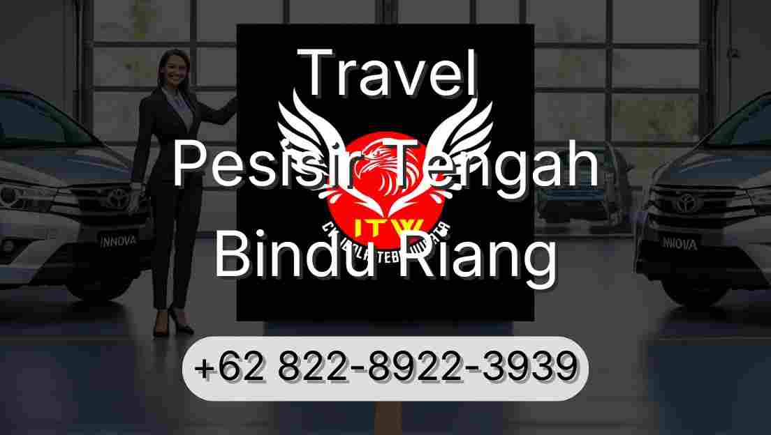 Travel Pesisir Tengah Bindu Riang