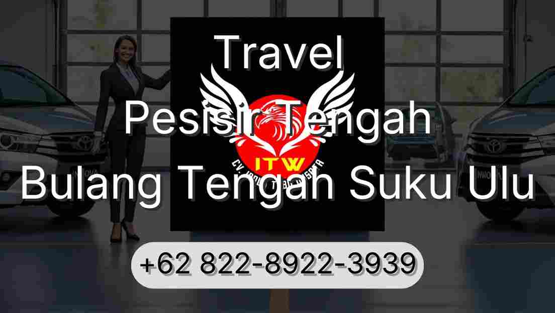 Travel Pesisir Tengah Bulang Tengah Suku Ulu