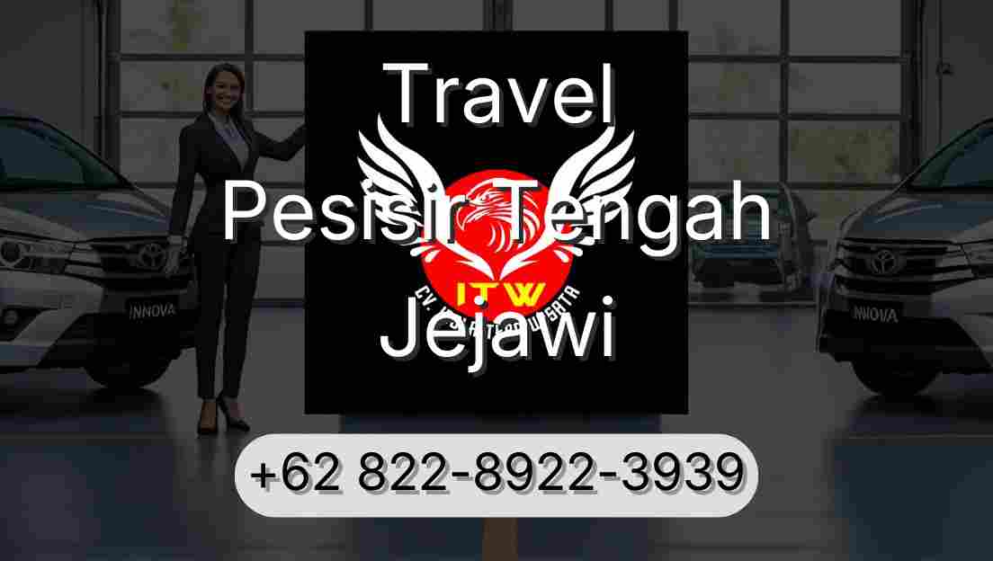 Travel Pesisir Tengah Jejawi