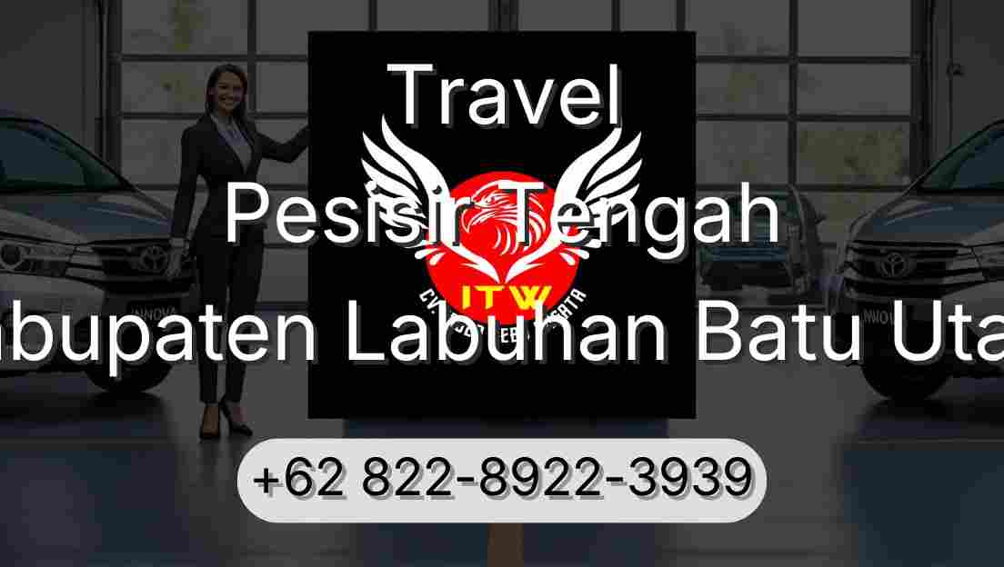 Travel Pesisir Tengah Kabupaten Labuhan Batu Utara