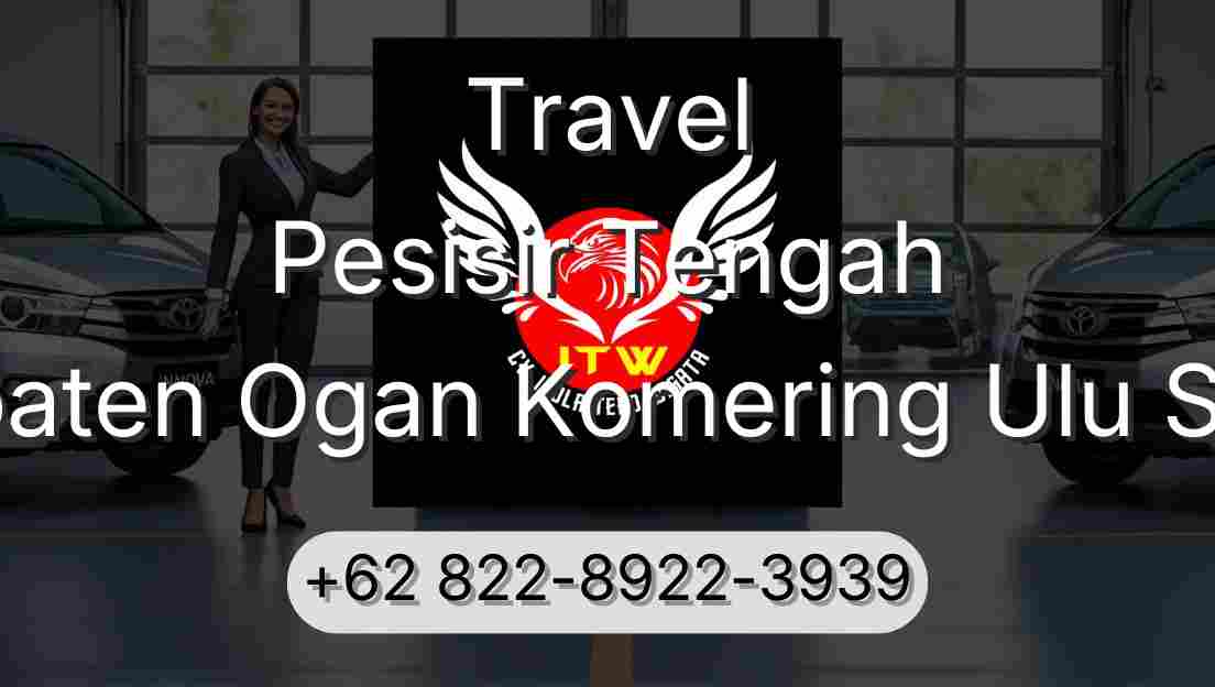 Travel Pesisir Tengah Kabupaten Ogan Komering Ulu Selatan