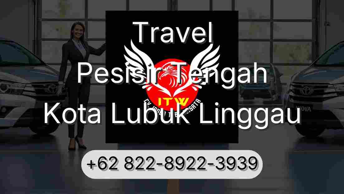Travel Pesisir Tengah Kota Lubuk Linggau