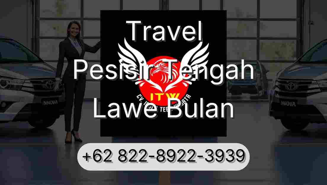 Travel Pesisir Tengah Lawe Bulan
