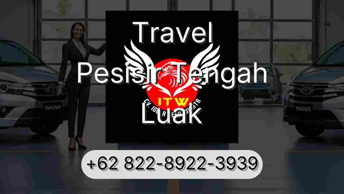 Travel Pesisir Tengah Luak