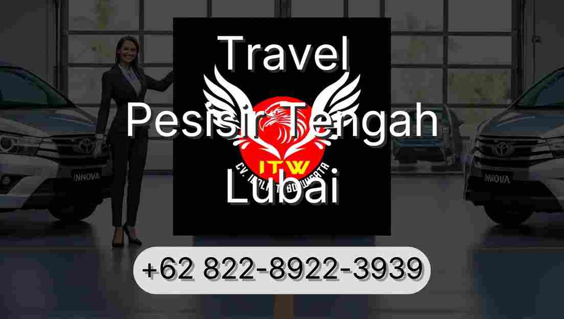 Travel Pesisir Tengah Lubai