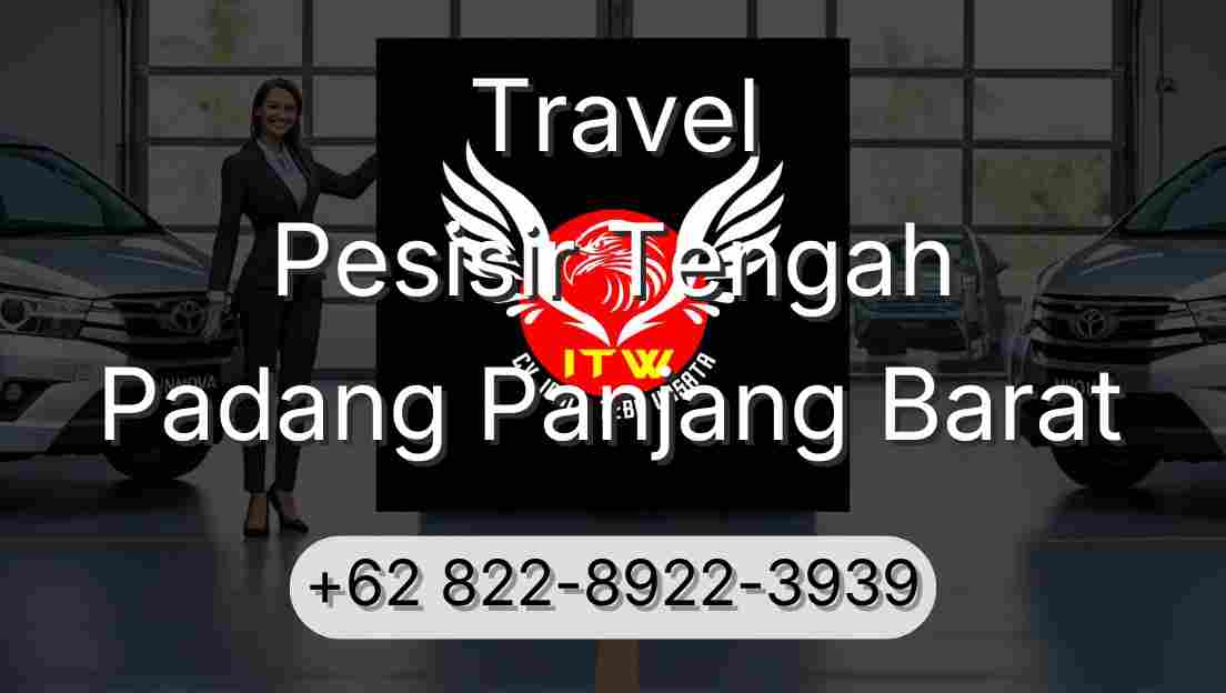 Travel Pesisir Tengah Padang Panjang Barat