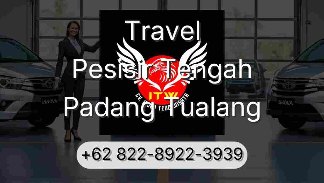 Travel Pesisir Tengah Padang Tualang