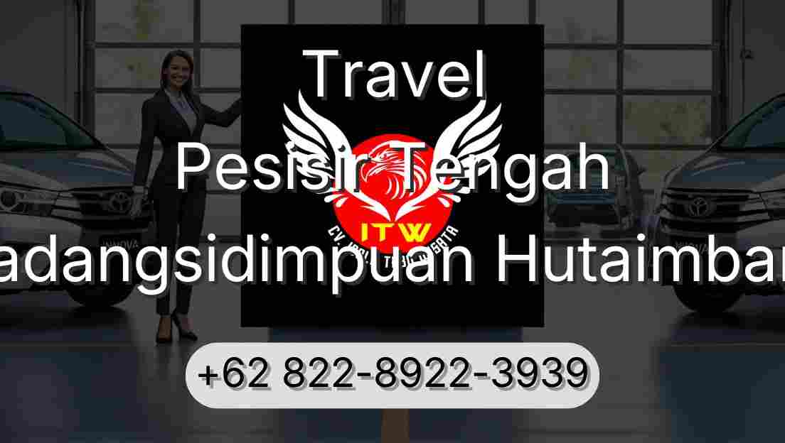 Travel Pesisir Tengah Padangsidimpuan Hutaimbaru