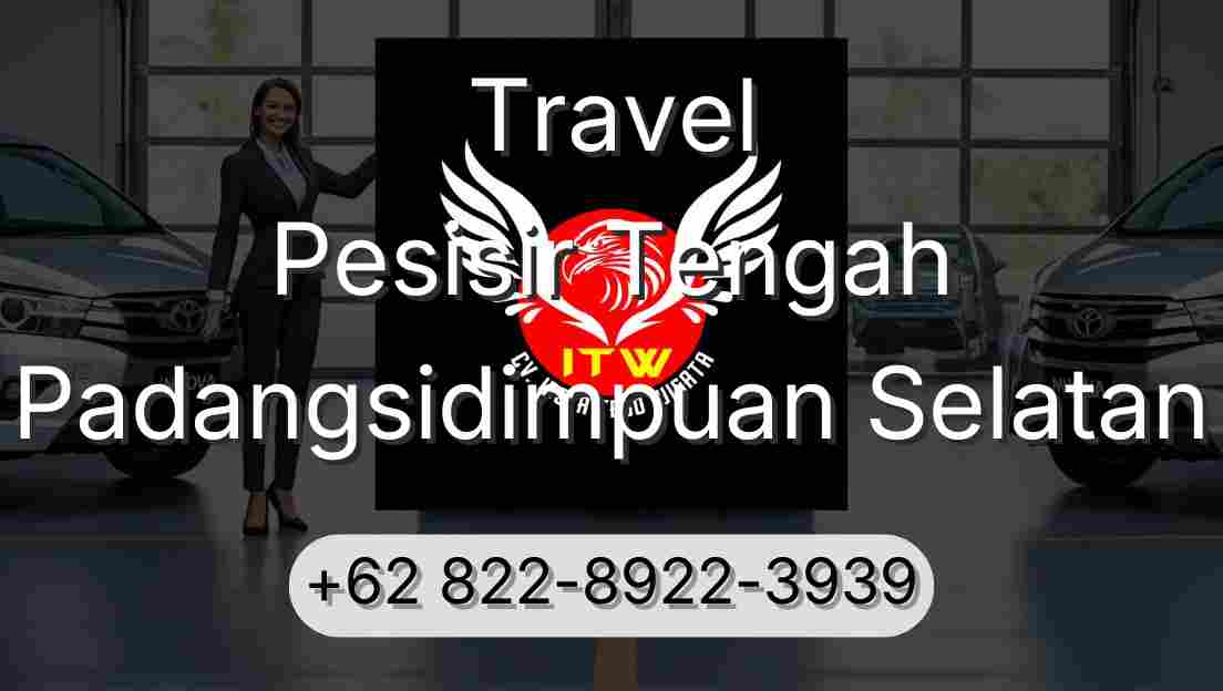 Travel Pesisir Tengah Padangsidimpuan Selatan