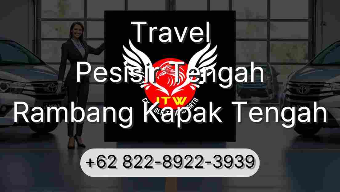 Travel Pesisir Tengah Rambang Kapak Tengah