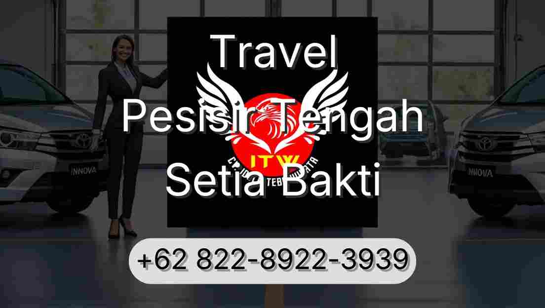 Travel Pesisir Tengah Setia Bakti