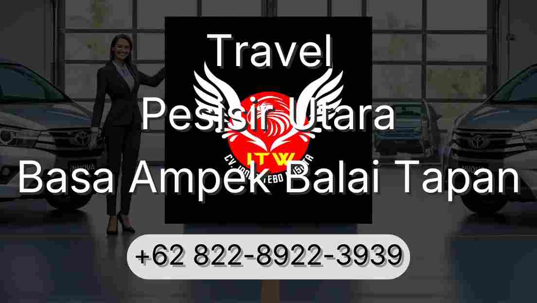 Travel Pesisir Utara Basa Ampek Balai Tapan