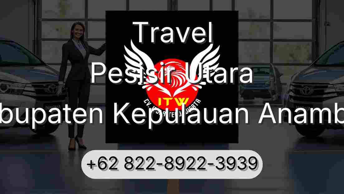 Travel Pesisir Utara Kabupaten Kepulauan Anambas