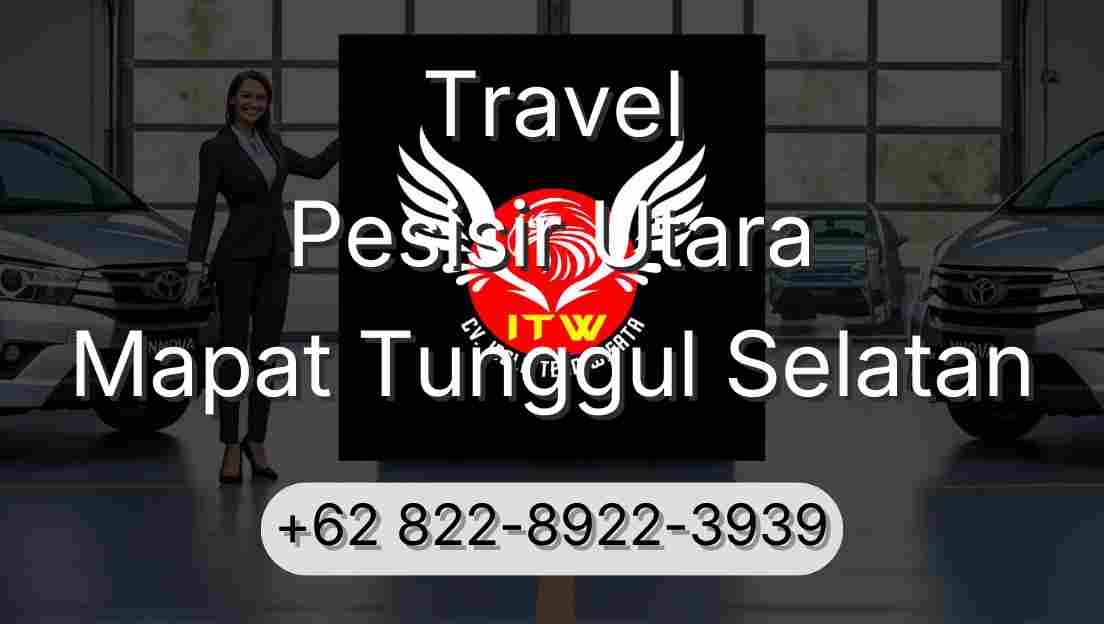 Travel Pesisir Utara Mapat Tunggul Selatan
