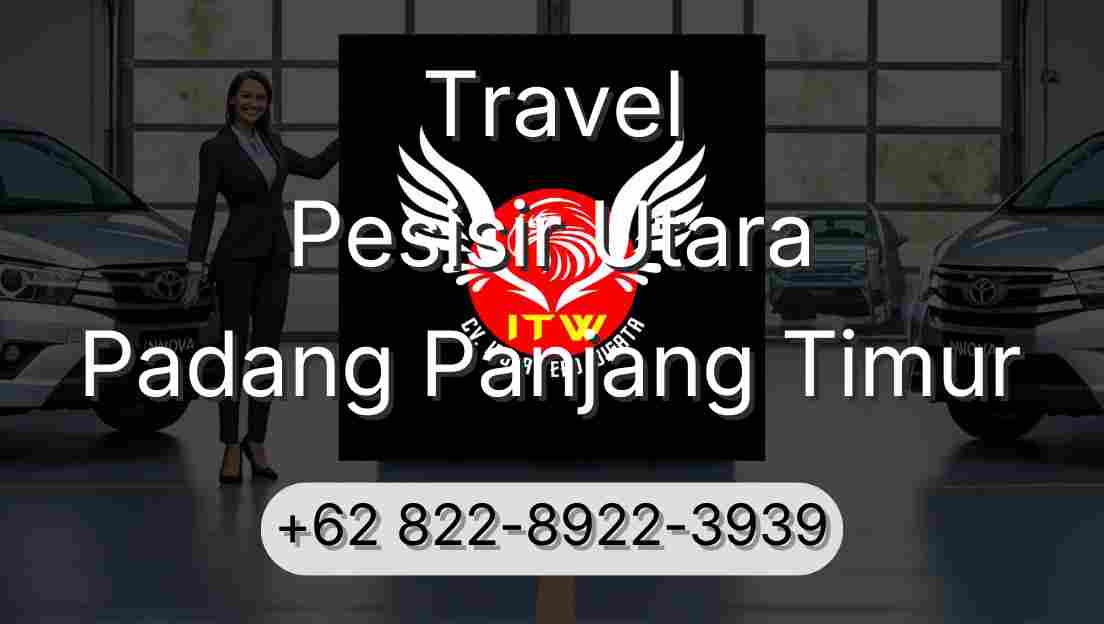 Travel Pesisir Utara Padang Panjang Timur