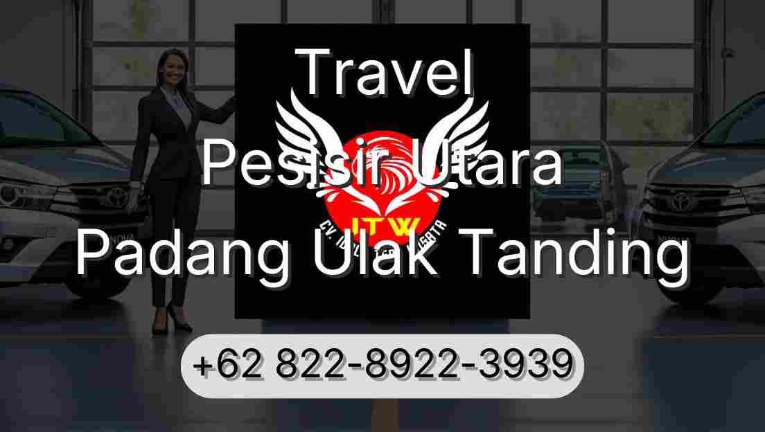 Travel Pesisir Utara Padang Ulak Tanding