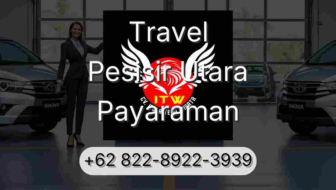 Travel Pesisir Utara Payaraman