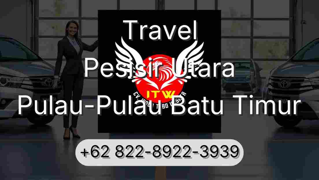Travel Pesisir Utara Pulau-Pulau Batu Timur