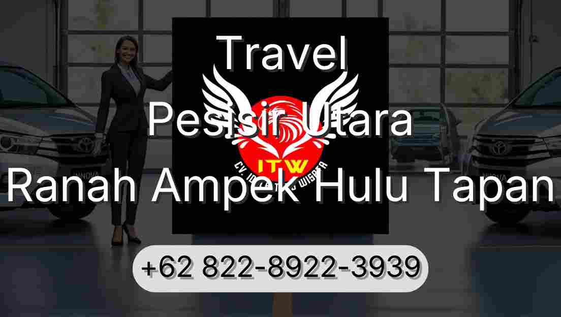 Travel Pesisir Utara Ranah Ampek Hulu Tapan