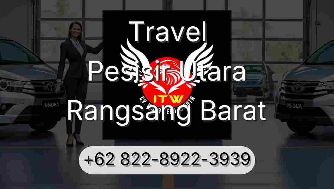 Travel Pesisir Utara Rangsang Barat