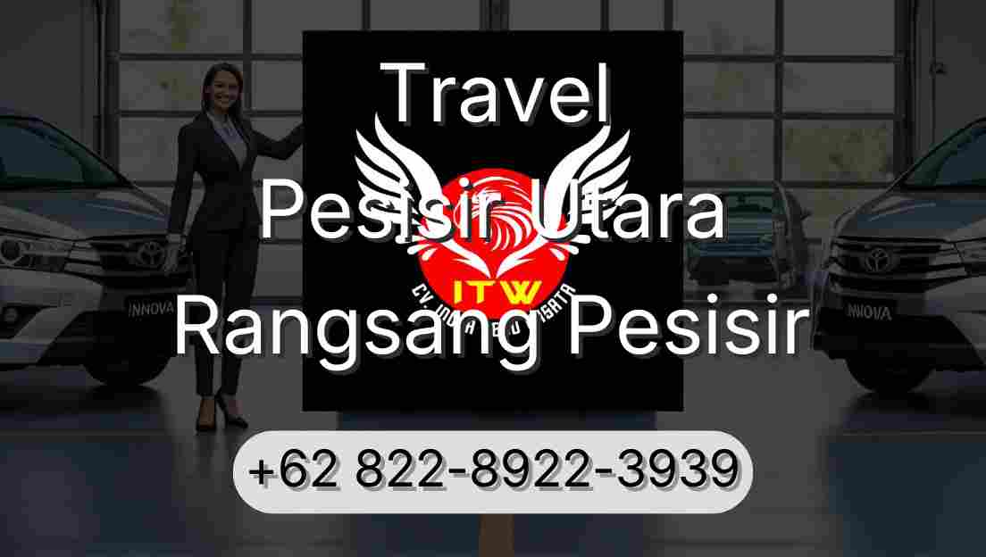 Travel Pesisir Utara Rangsang Pesisir