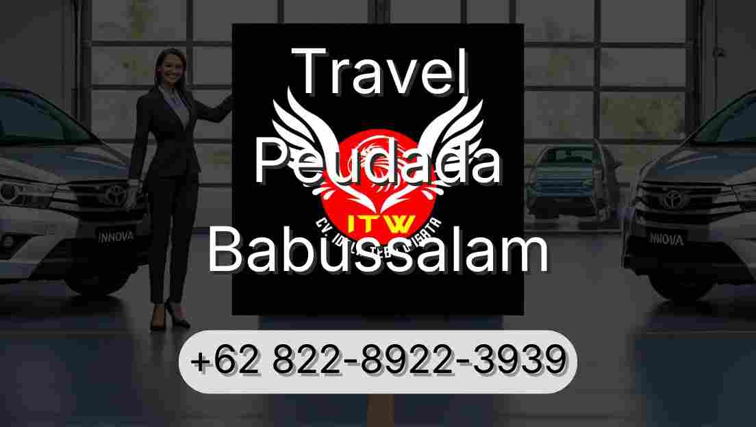 Travel Peudada Babussalam