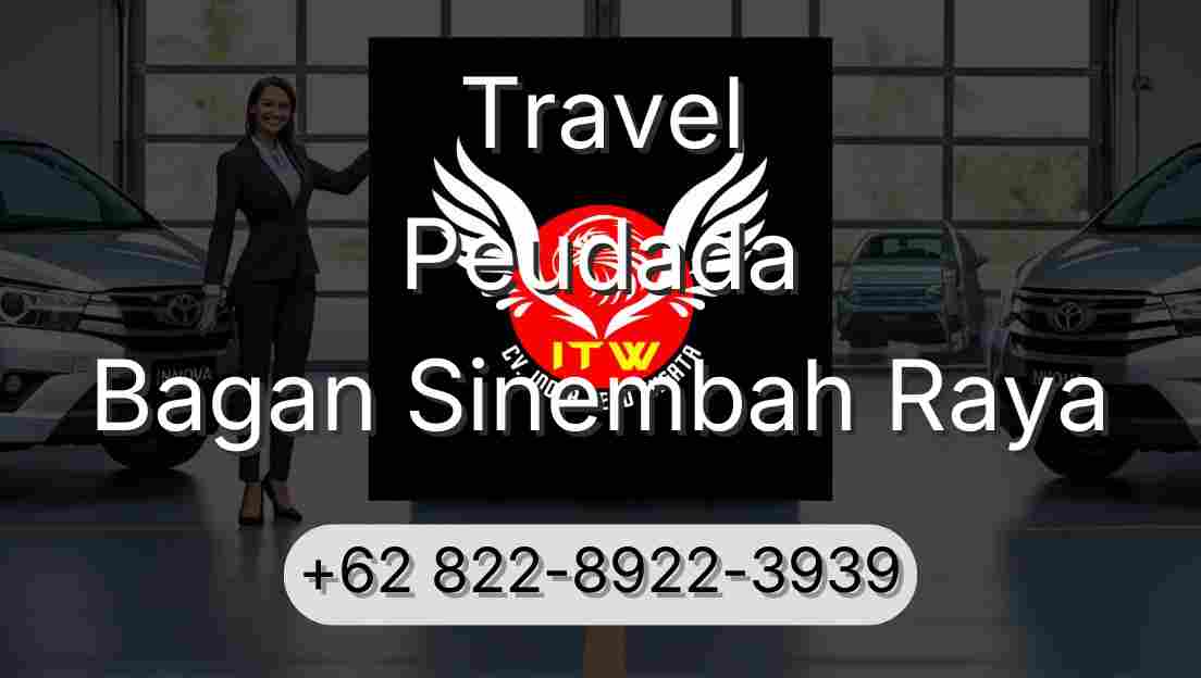 Travel Peudada Bagan Sinembah Raya