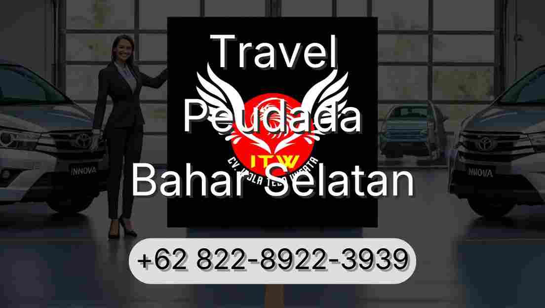 Travel Peudada Bahar Selatan