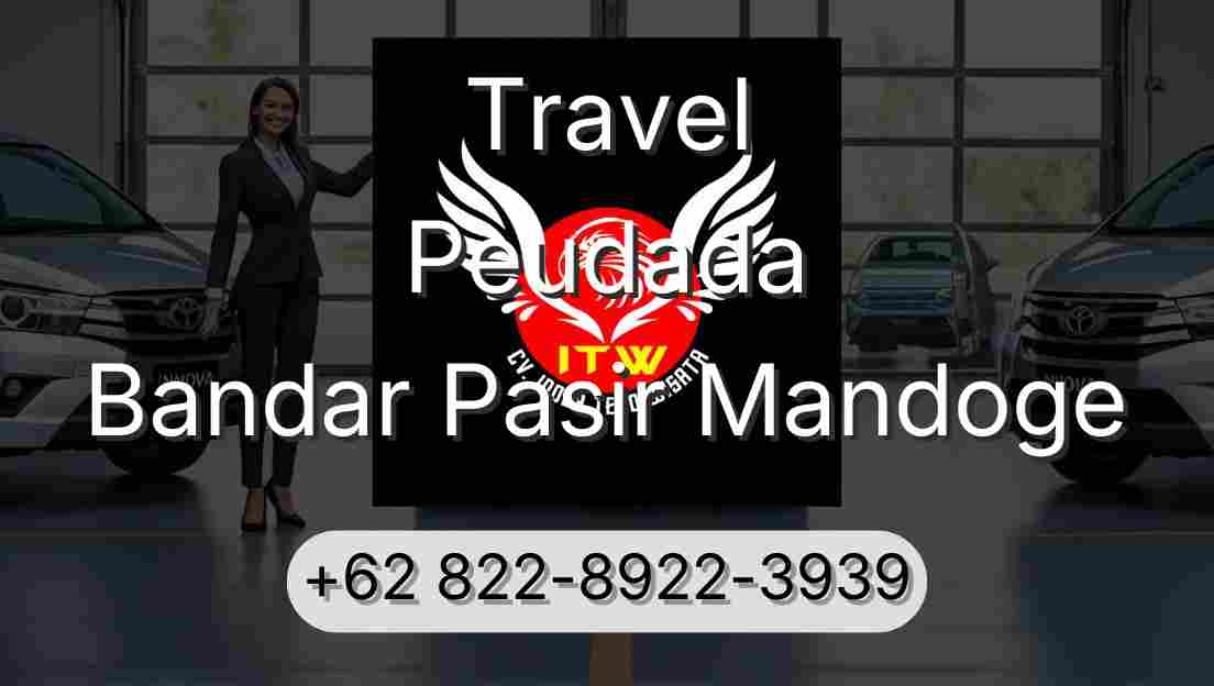 Travel Peudada Bandar Pasir Mandoge