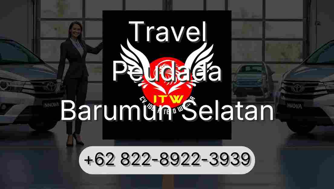 Travel Peudada Barumun Selatan