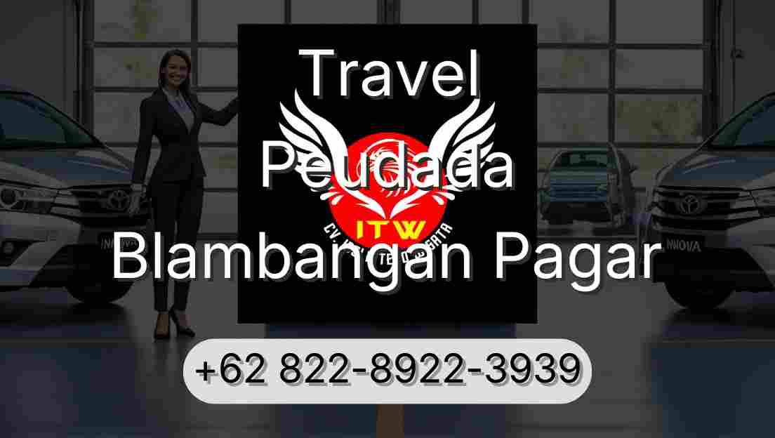 Travel Peudada Blambangan Pagar