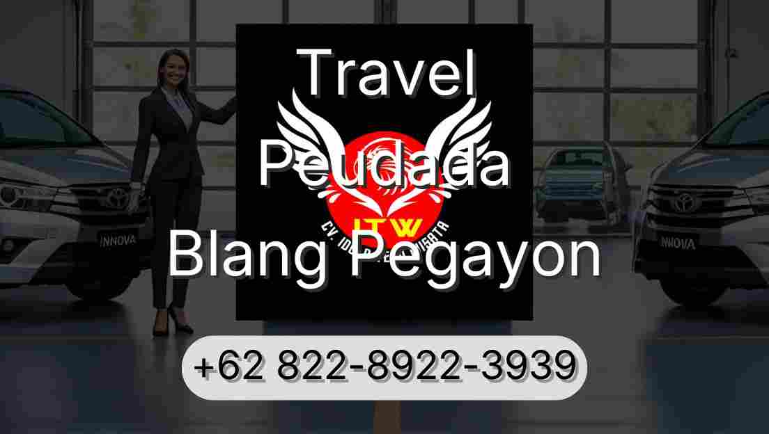 Travel Peudada Blang Pegayon