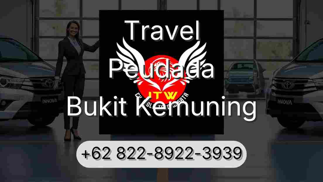 Travel Peudada Bukit Kemuning