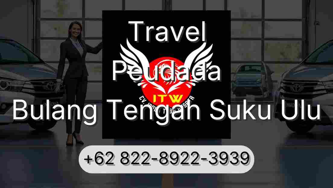 Travel Peudada Bulang Tengah Suku Ulu